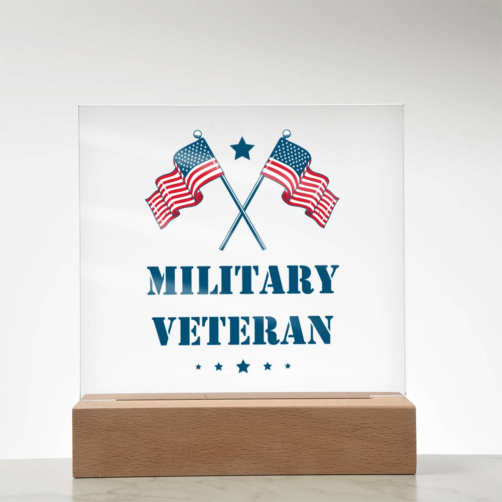 Military Veteran - Square Acrylic Plaque With LED Base