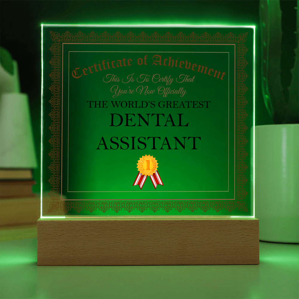 World's Greatest Dental Assistant - Square Acrylic Plaque With LED Base