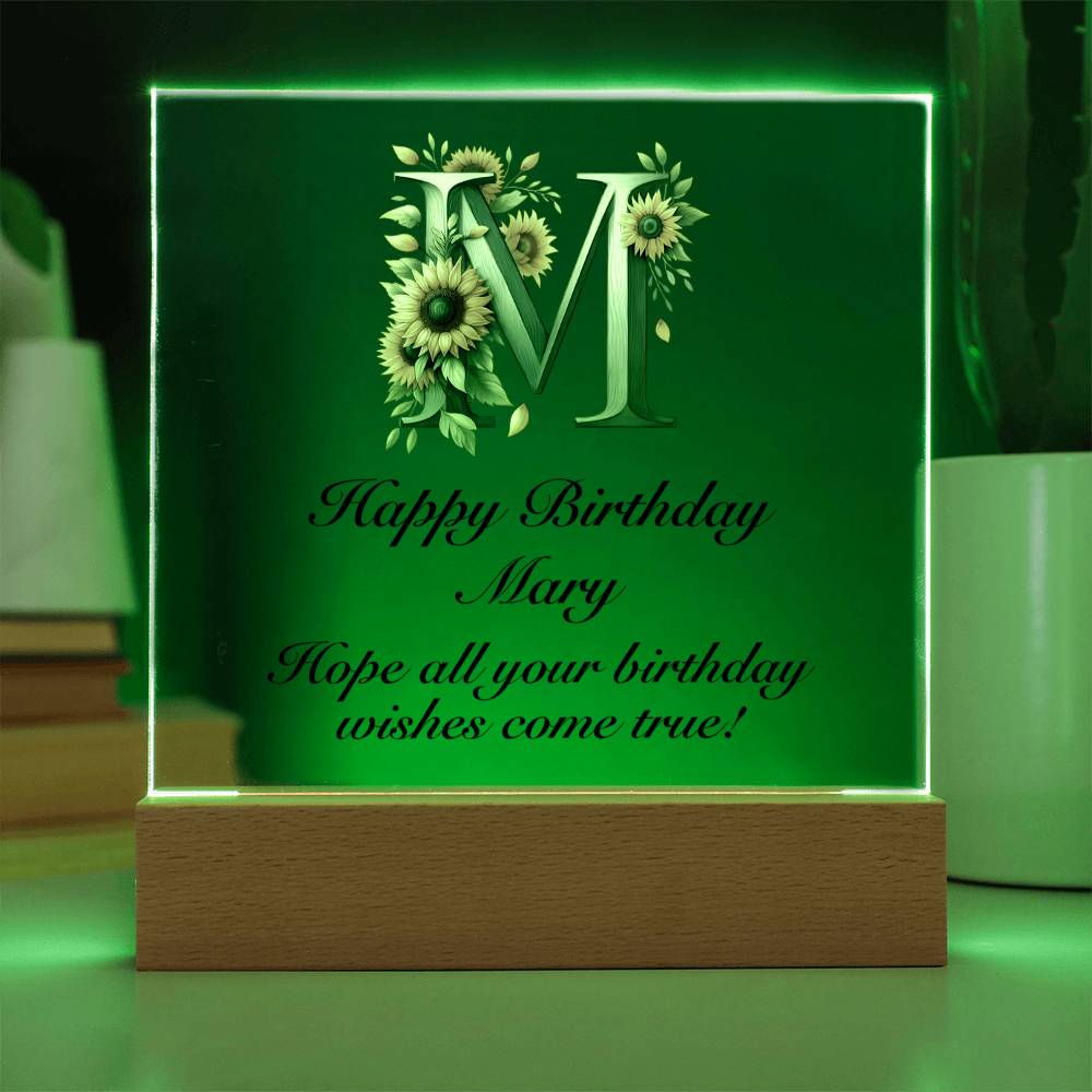 Happy Birthday Mary (Sunflowers) - Square Acrylic Plaque With LED Base