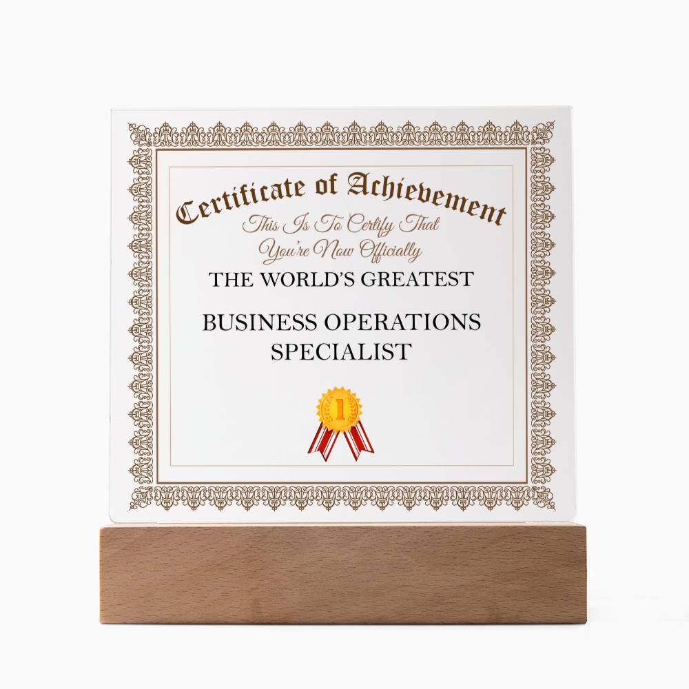 World's Greatest Business Operations Specialist - Square Acrylic Plaque With LED Base