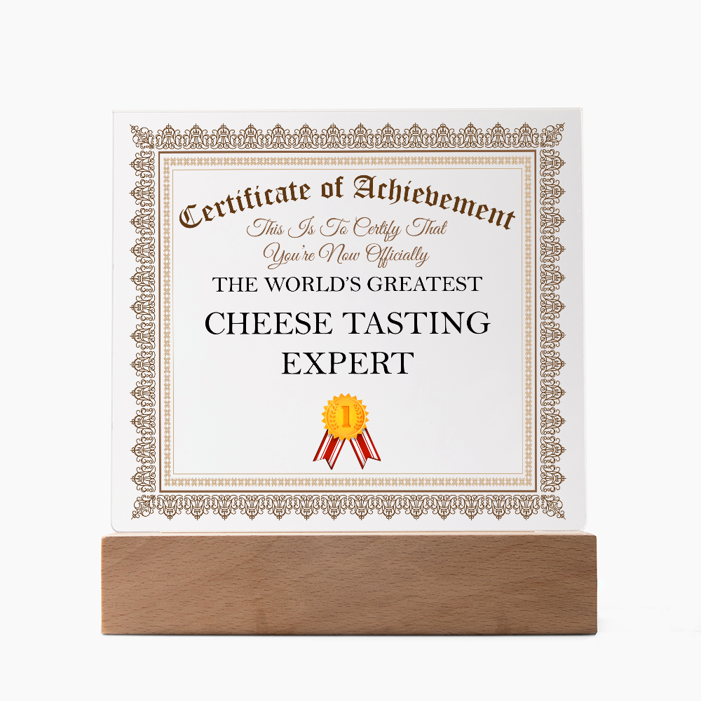 World's Greatest Cheese Tasting Expert - Square Acrylic Plaque With LED Lights