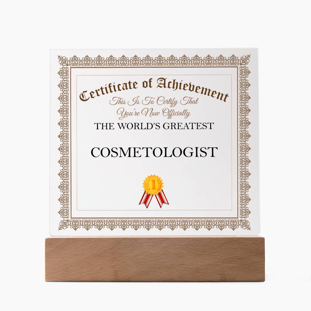 World's Greatest Cosmetologist - Square Acrylic Plaque With LED Base
