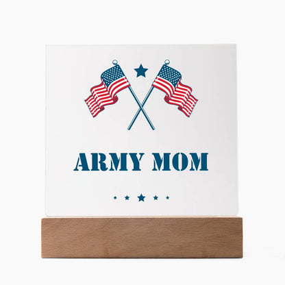 Army Mom - Square Acrylic Plaque With LED Base