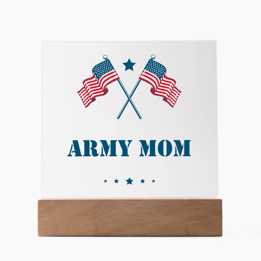 Army Mom - Square Acrylic Plaque With LED Base