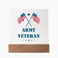 Army Veteran - Square Acrylic Plaque With LED Base