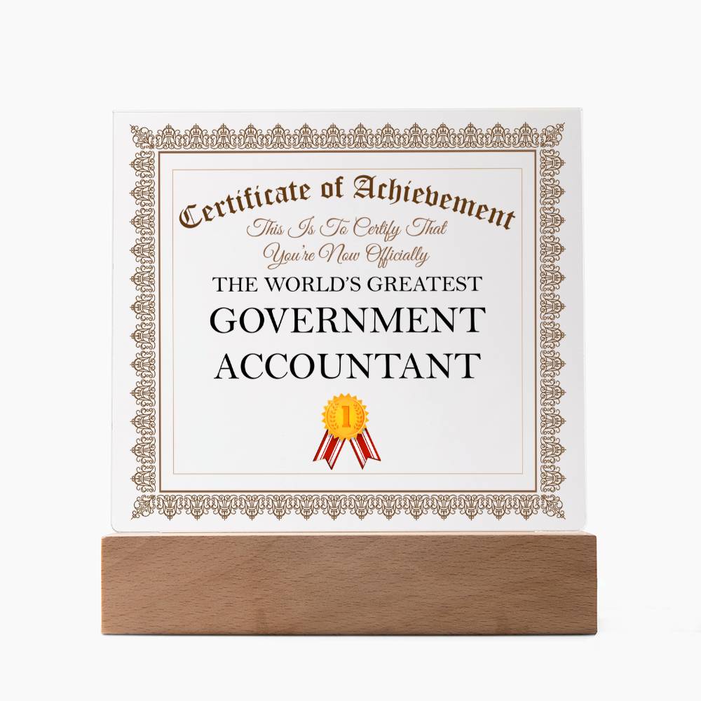 World's Greatest Government Accountant - Square Acrylic Plaque With LED Base