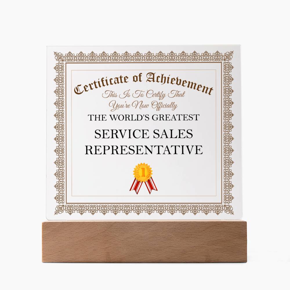 World's Greatest Service Sales Representative - Square Acrylic Plaque With LED Base