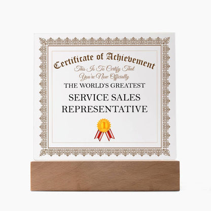 World's Greatest Service Sales Representative - Square Acrylic Plaque With LED Base