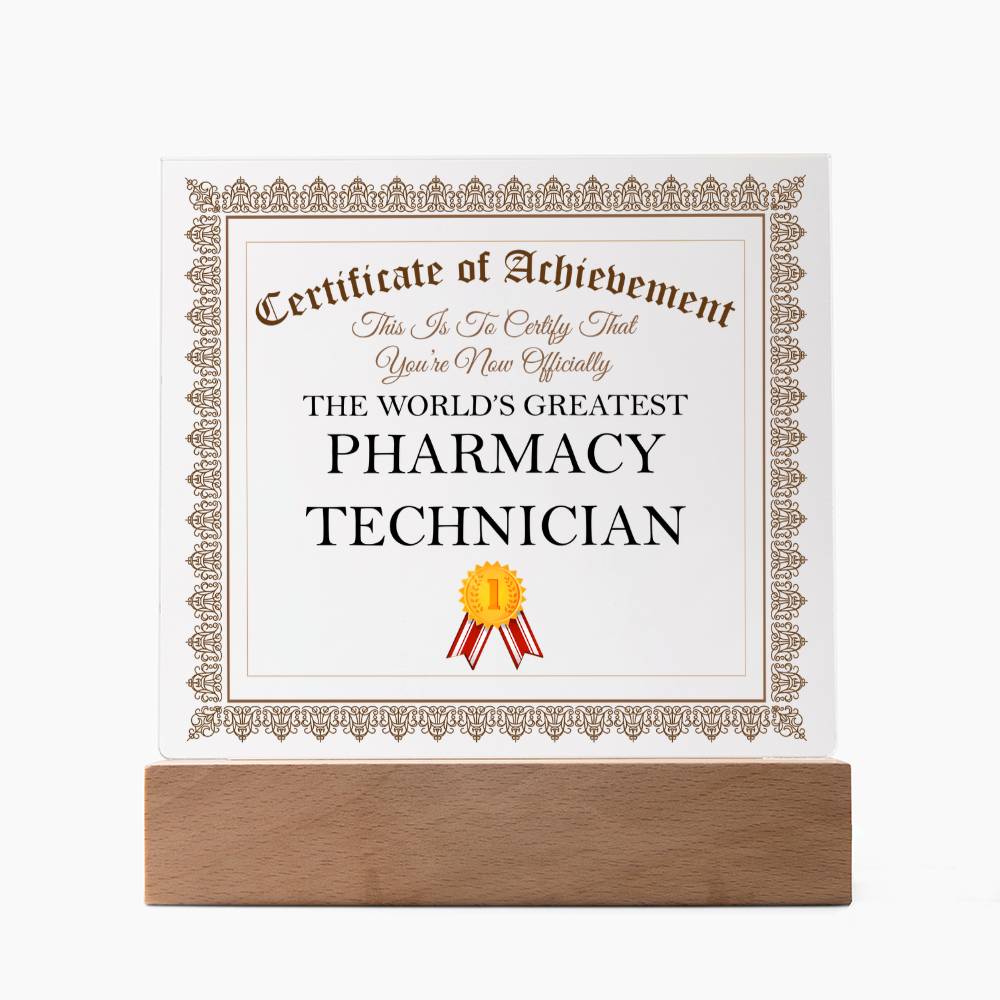 World's Greatest Pharmacy Technician - Square Acrylic Plaque With LED Base