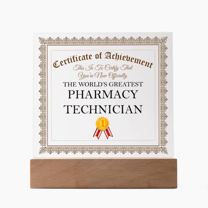 World's Greatest Pharmacy Technician - Square Acrylic Plaque With LED Base