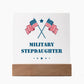 Military Stepdaughter - Square Acrylic Plaque With LED Base