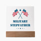 Military Stepfather - Square Acrylic Plaque With LED Base