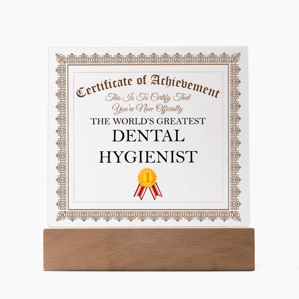 World's Greatest Dental Hygienist - Square Acrylic Plaque With LED Base