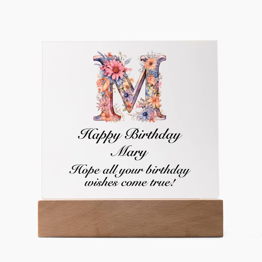 Happy Birthday Mary (Blooming Flowers) - Square Acrylic Plaque With LED Base