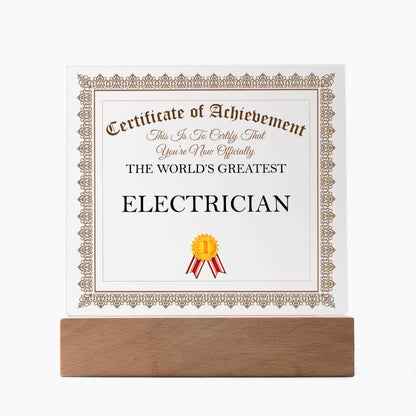 World's Greatest Electrician - Square Acrylic Plaque With LED Base