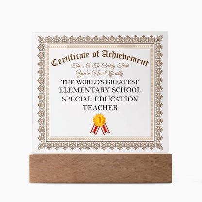 World's Greatest Elementary School Special Education Teacher - Square Acrylic Plaque With LED Base
