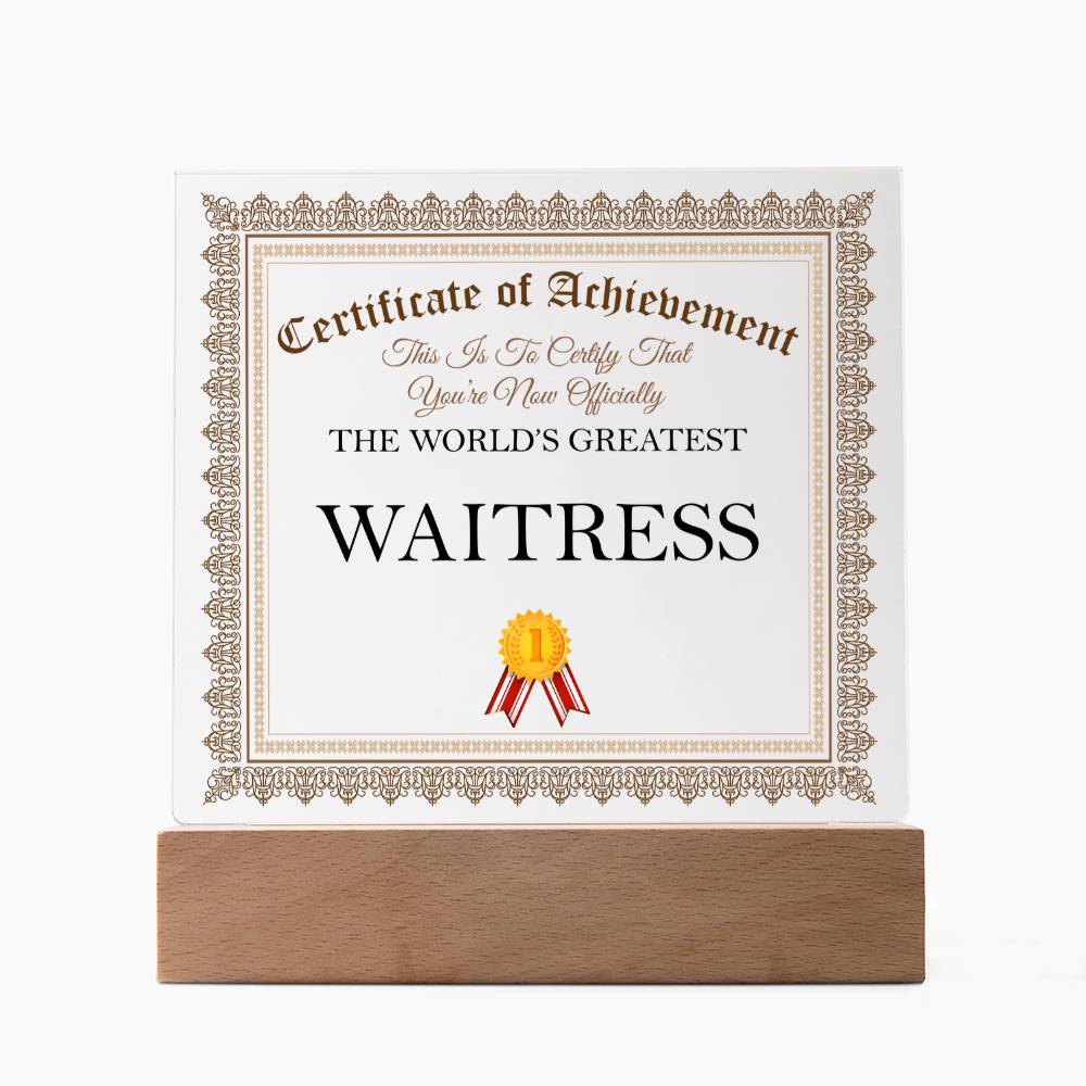 World's Greatest Waitress - Square Acrylic Plaque With LED Base