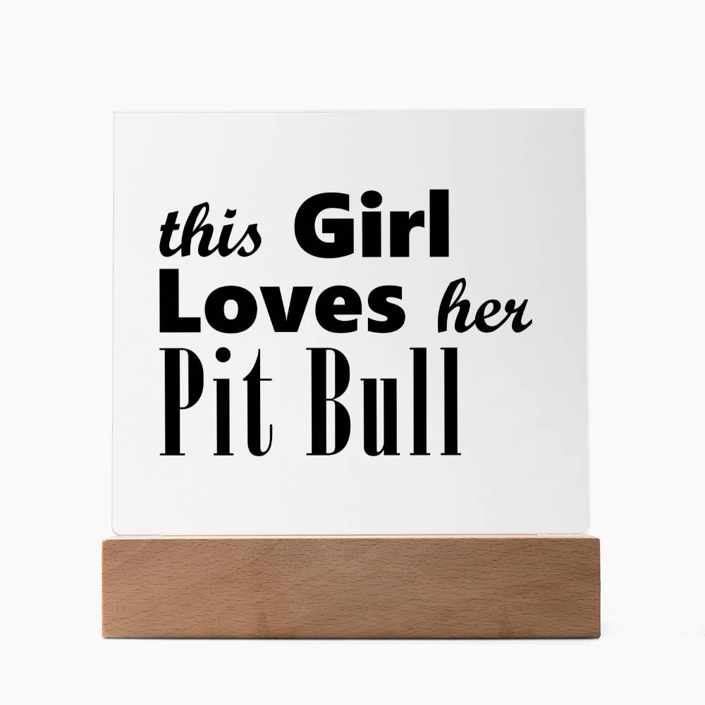 Pit Bull - Square Acrylic Plaque With LED Base