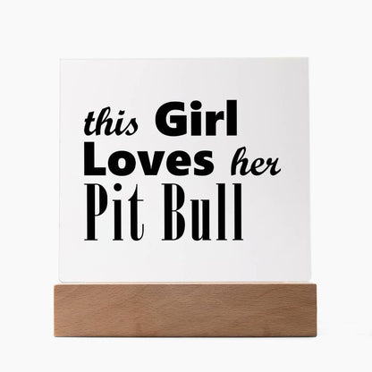 Pit Bull - Square Acrylic Plaque With LED Base