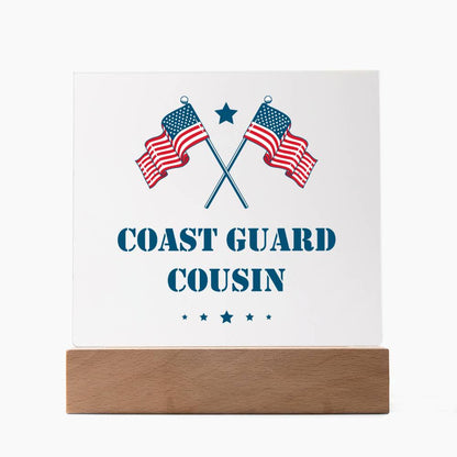 Coast Guard Cousin - Square Acrylic Plaque With LED Base