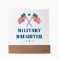 Military Daughter - Square Acrylic Plaque With LED Base