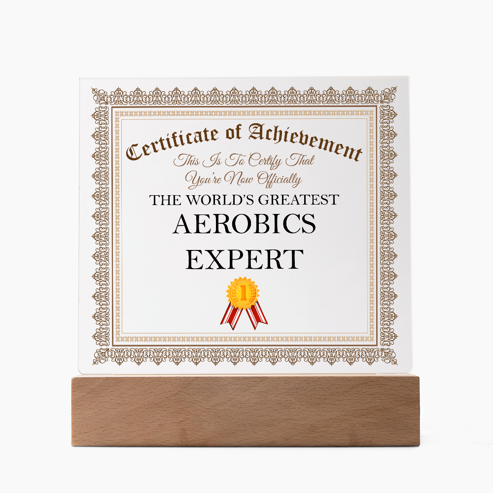 World's Greatest Aerobics Expert - Square Acrylic Plaque With LED Lights
