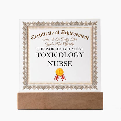 World's Greatest Toxicology Nurse - Square Acrylic Plaque With LED Base