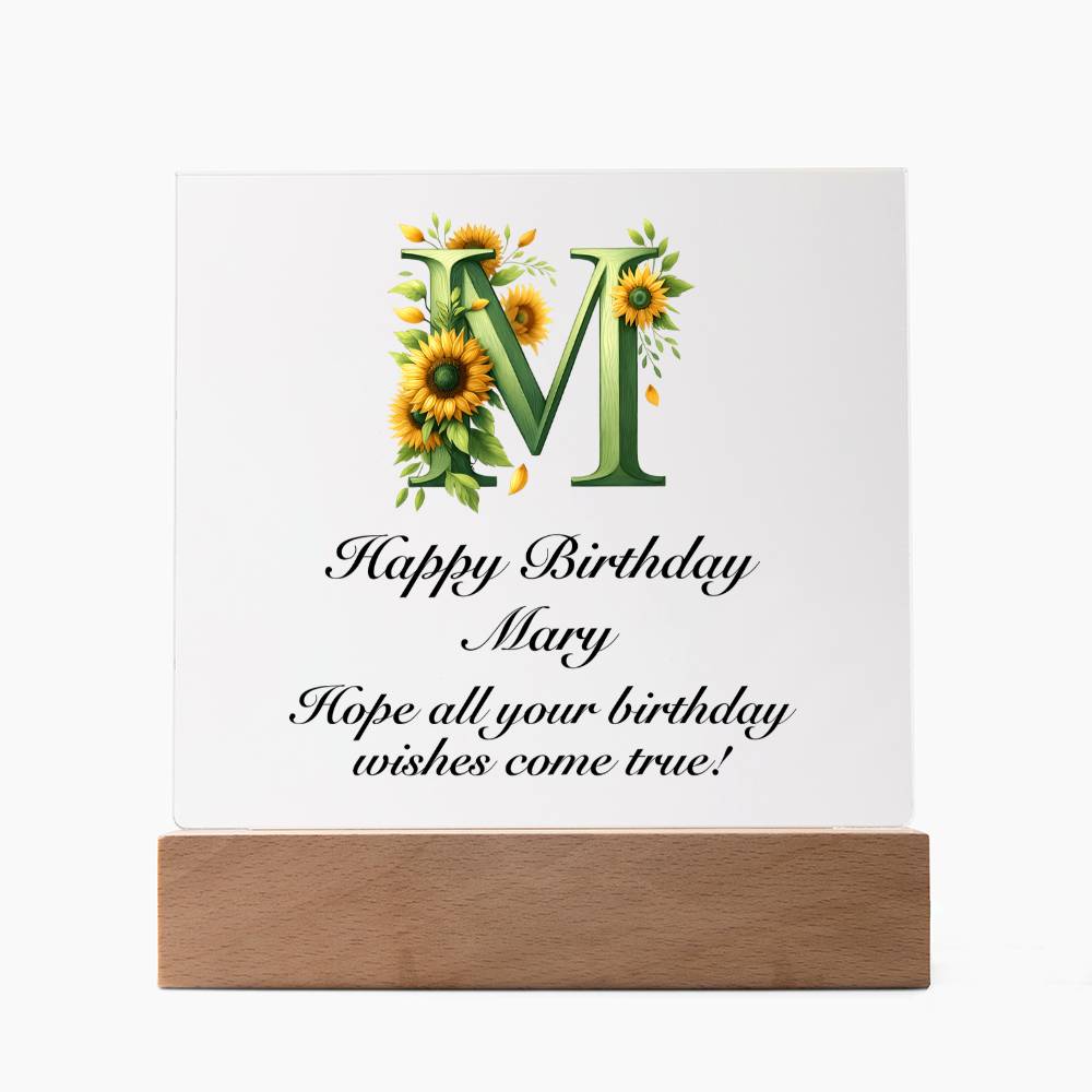 Happy Birthday Mary (Sunflowers) - Square Acrylic Plaque With LED Base