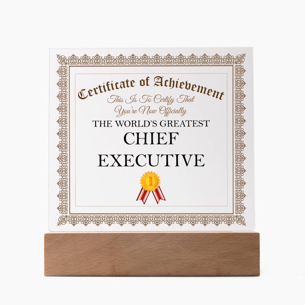 World's Greatest Chief Executive - Square Acrylic Plaque With LED Base