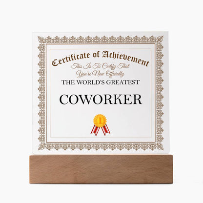 World's Greatest Coworker - Square Acrylic Plaque With LED Base