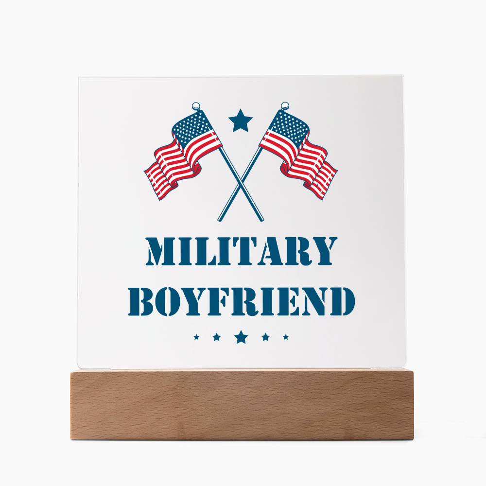 Military Boyfriend - Square Acrylic Plaque With LED Base