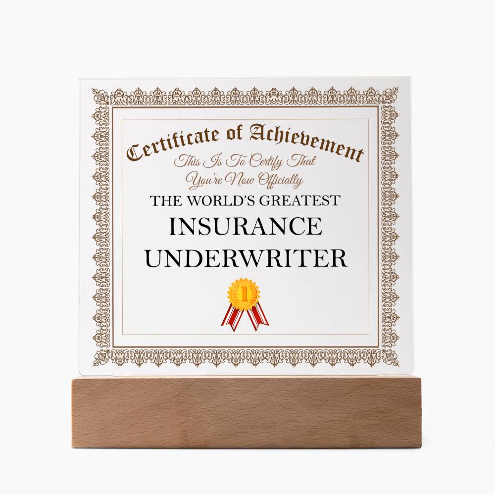 World's Greatest Insurance Underwriter - Square Acrylic Plaque With LED Base
