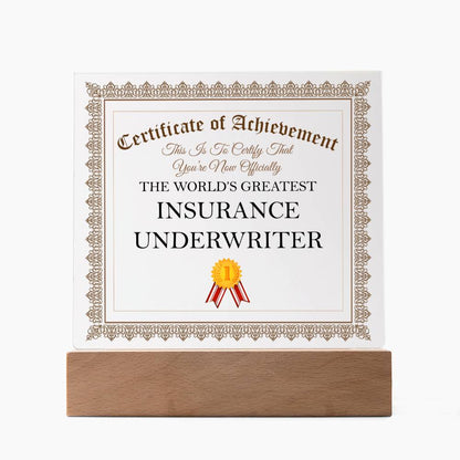 World's Greatest Insurance Underwriter - Square Acrylic Plaque With LED Base