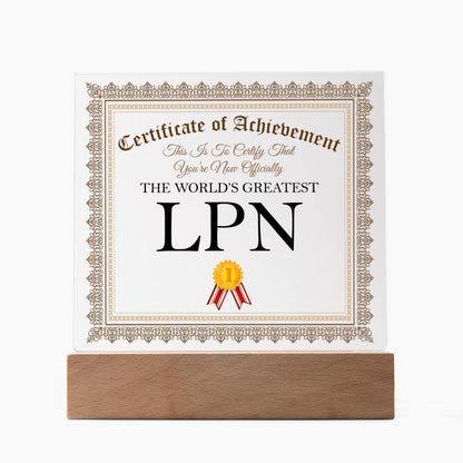 World's Greatest LPN - Square Acrylic Plaque With LED Base