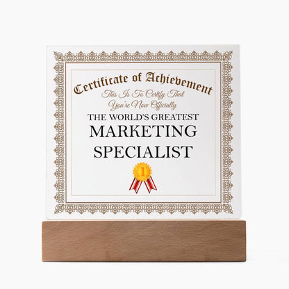 World's Greatest Marketing Specialist - Square Acrylic Plaque With LED Base