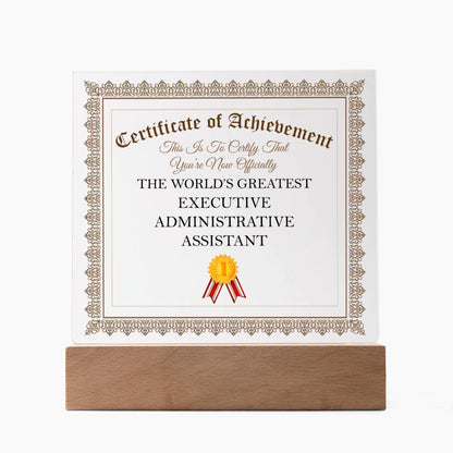 World's Greatest Executive Administrative Assistant - Square Acrylic Plaque With LED Base