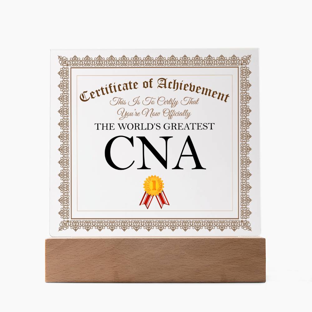 World's Greatest CNA - Square Acrylic Plaque With LED Base