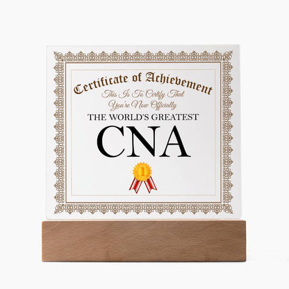 World's Greatest CNA - Square Acrylic Plaque With LED Base
