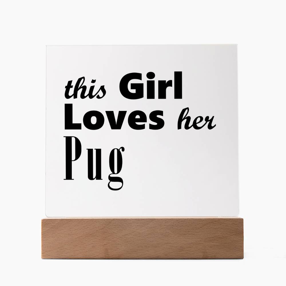 Pug - Square Acrylic Plaque With LED Base