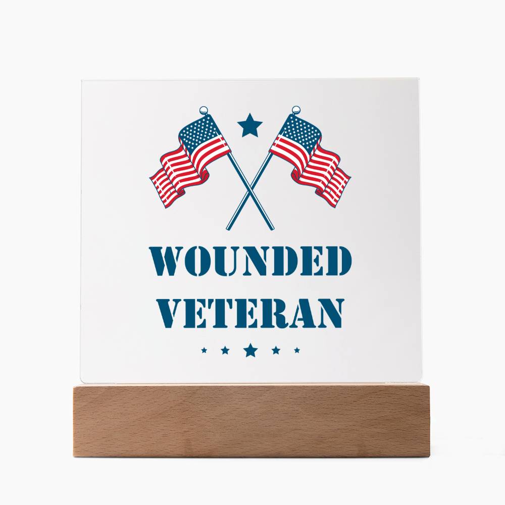 Wounded Veteran - Square Acrylic Plaque With LED Base