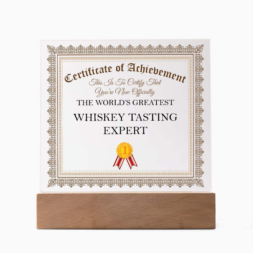 World's Greatest Whiskey Tasting Expert - Square Acrylic Plaque With LED Lights