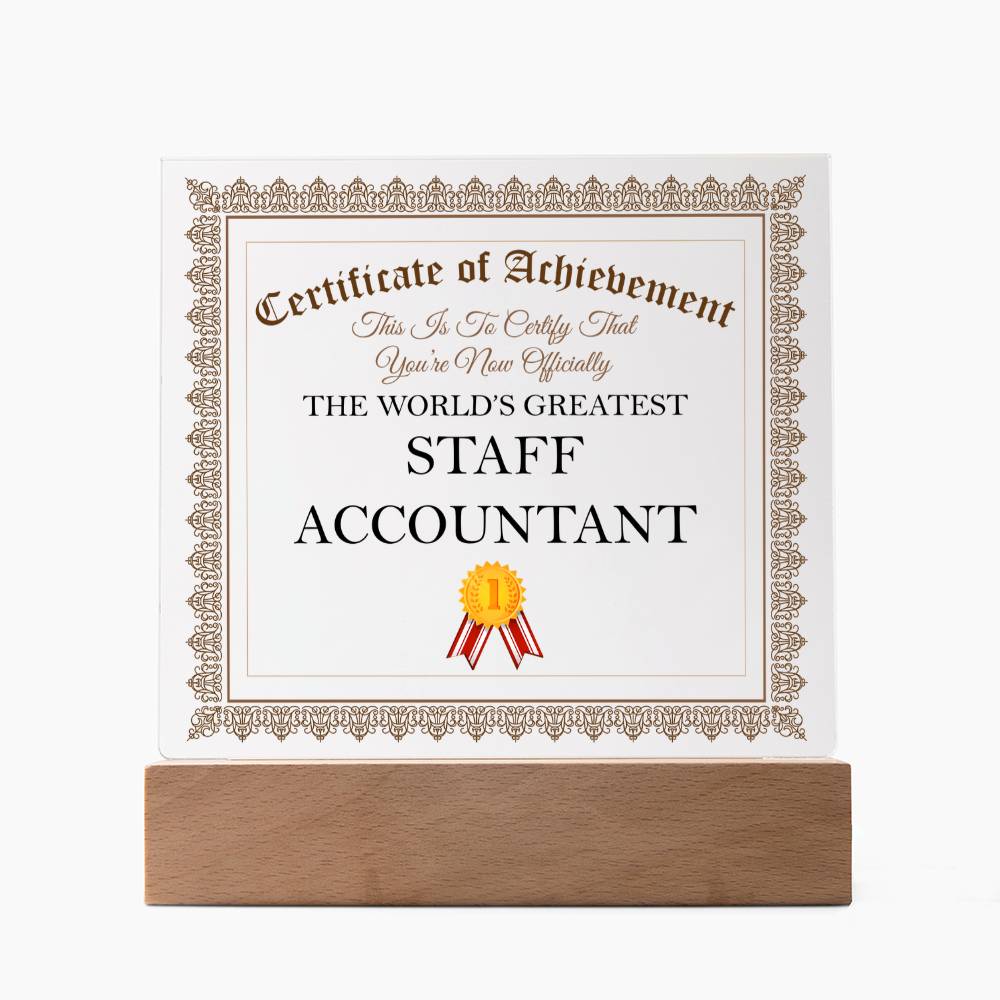 World's Greatest Staff Accountant - Square Acrylic Plaque With LED Base