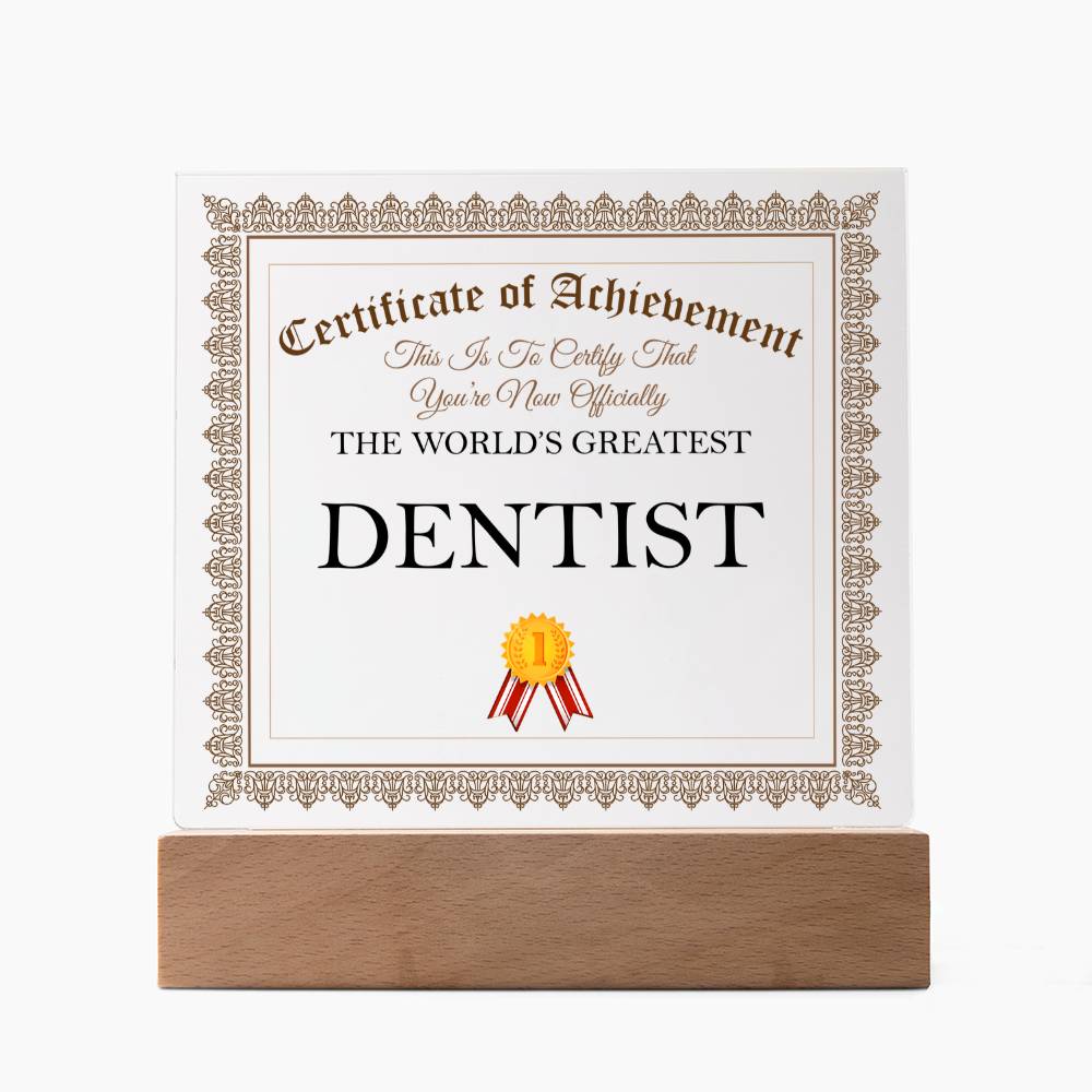 World's Greatest Dentist - Square Acrylic Plaque With LED Base
