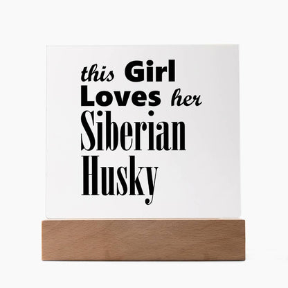 Siberian Husky - Square Acrylic Plaque With LED Base