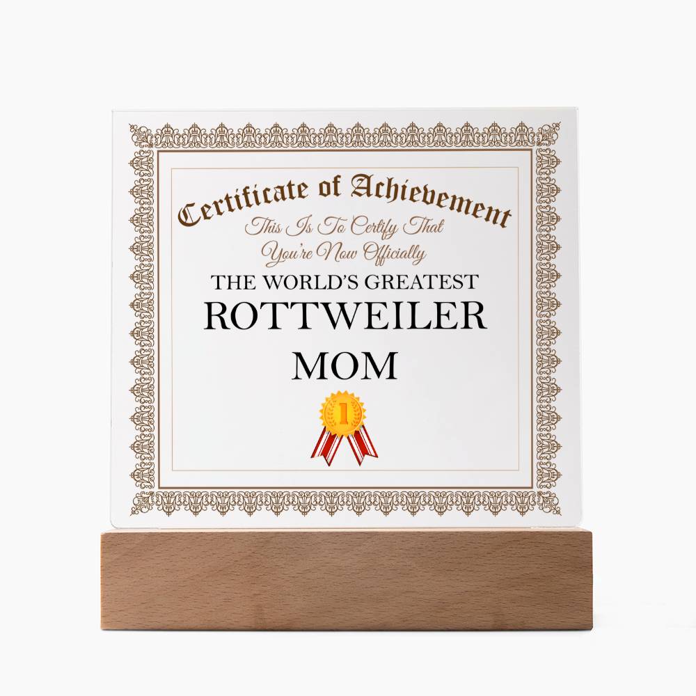 World's Greatest Rottweiler Mom - Square Acrylic Plaque With LED Base