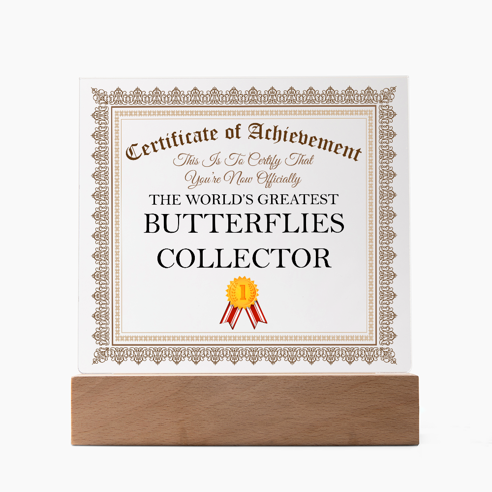 World's Greatest Butterflies Collector - Square Acrylic Plaque With LED Lights
