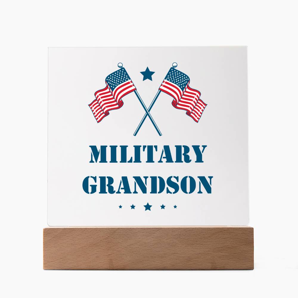 Military Grandson - Square Acrylic Plaque With LED Base