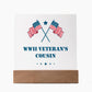 WWII Veteran's Cousin - Square Acrylic Plaque With LED Base