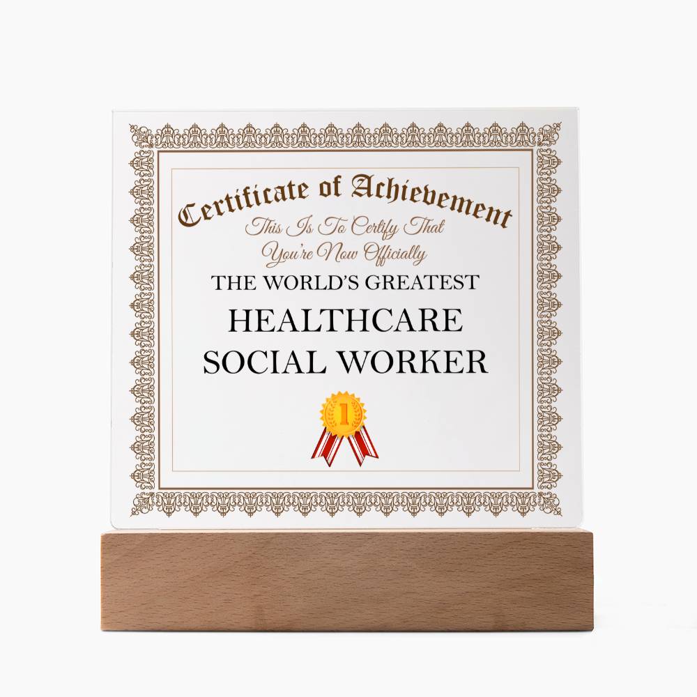 World's Greatest Healthcare Social Worker - Square Acrylic Plaque With LED Base