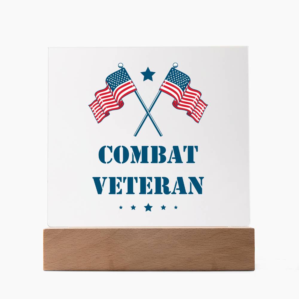 Combat Veteran - Square Acrylic Plaque With LED Base